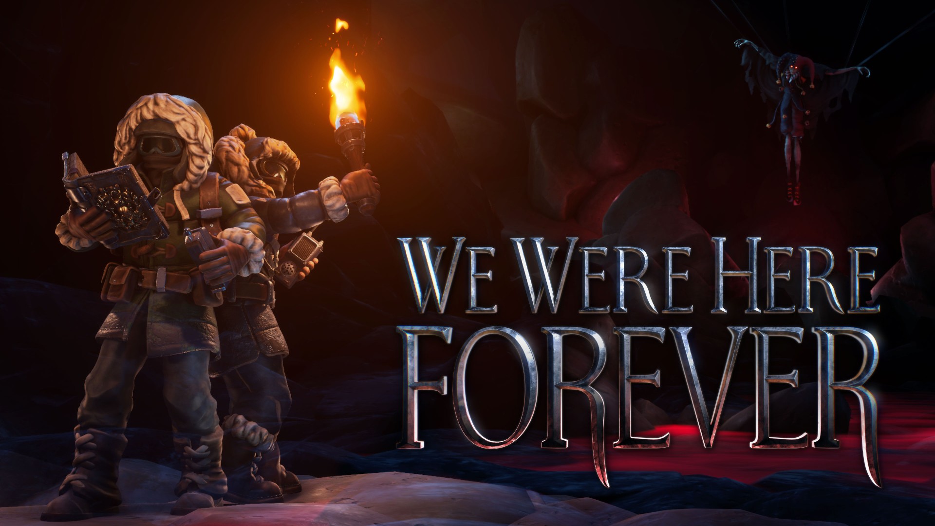 We Were Here Forever