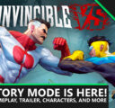 Invincible VS story mode for the Podcast