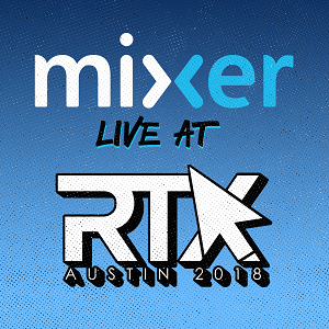 Mixer@RTX2018_300x300