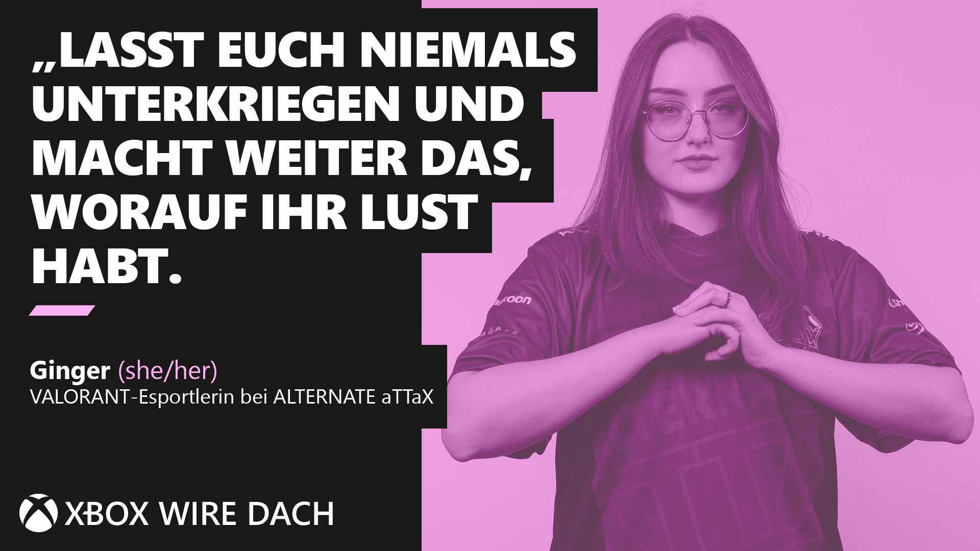 #WeAreAllGaming Staffel 6: Esportlerin Ginger verrät, was die VALORANT-Liga PROJECT QUEENS so besonders macht