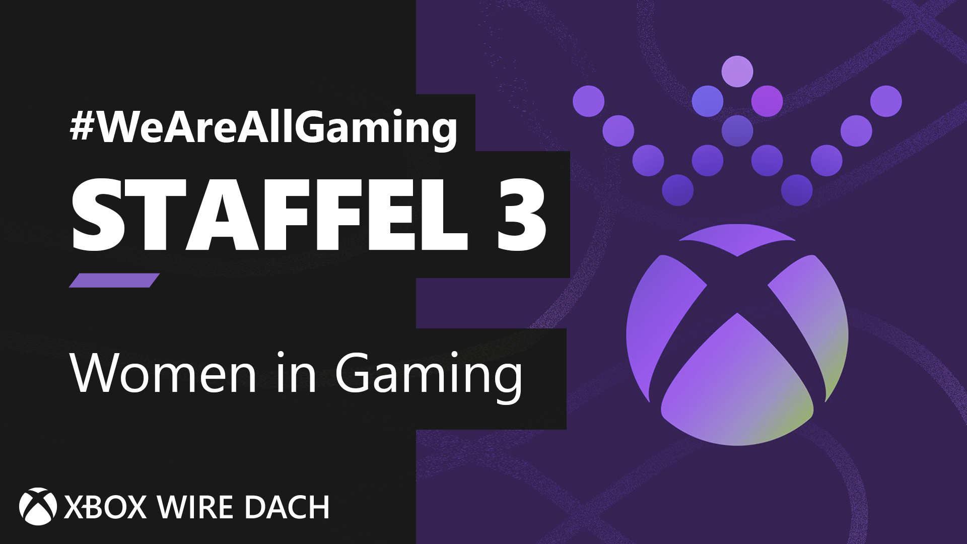 #WeAreAllGaming Staffel 3: Diese Projekte fördern Women in Gaming!