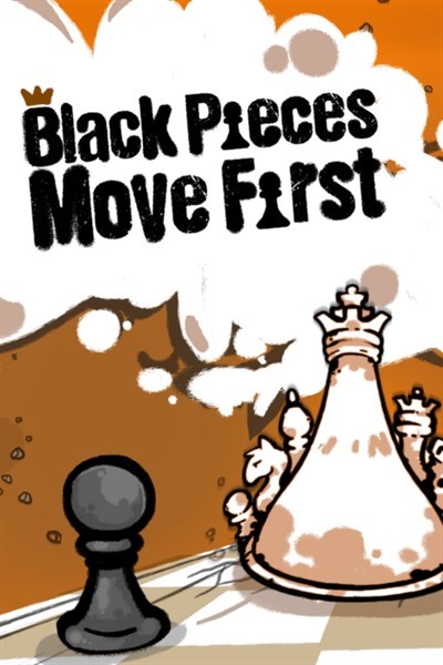 Imagem de Black Pieces Move First